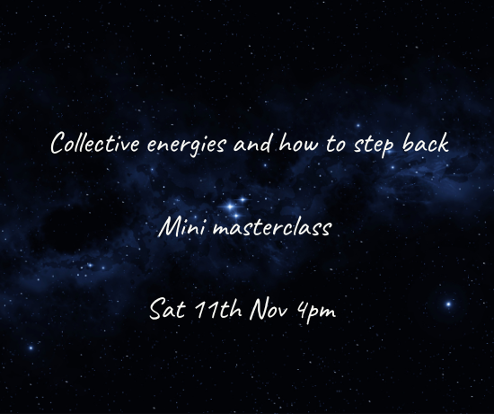 Collective Energies mini masterclass 11th Nov 2023 with Dragon Ascension Therapies